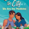 We Are the Medicine