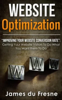 Website Optimization “Improving Your Website’s Conversion Rate”