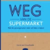 Weg van de supermarkt