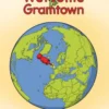 Welcome to Gramtown