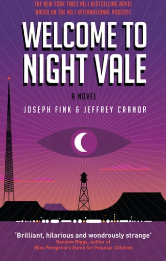 Welcome to Night Vale: A Novel