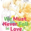 We Must Never Fall in Love! 8