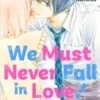 We Must Never Fall in Love! 2