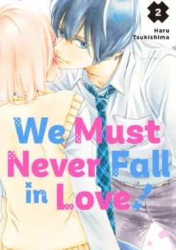 We Must Never Fall in Love! 2