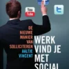 Werk vind je met social media