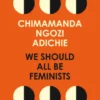 We Should All Be Feminists