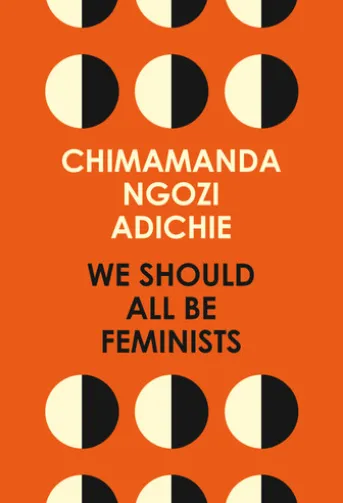 We Should All Be Feminists