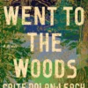 We Went to the Woods
