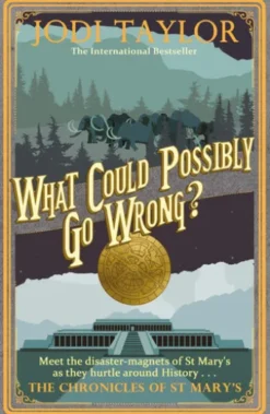 What Could Possibly Go Wrong?