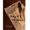What If They Knew