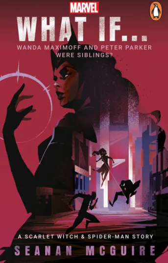 What If… Wanda Maximoff and Peter Parker Were Siblings?