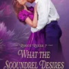 What the Scoundrel Desires