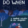 What to Do When I'm Gone