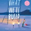 What We’ll Build