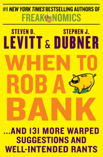 When to Rob a Bank