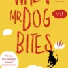 When Mr Dog Bites