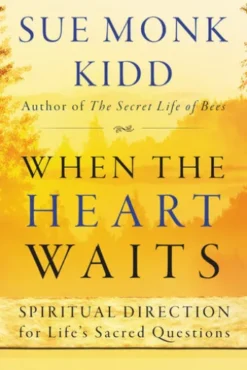 When the Heart Waits