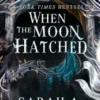 When the Moon Hatched