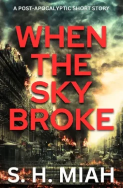 When the Sky Broke
