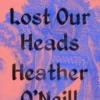 When We Lost Our Heads