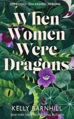 When Women Were Dragons