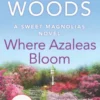 Where Azaleas Bloom
