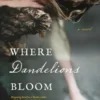 Where Dandelions Bloom