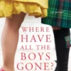Where Have All the Boys Gone?
