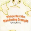 Whisperdust the Wandering Drought