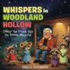 Whispers in Woodland Hollow