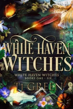 White Haven Witches Books 1 - 6