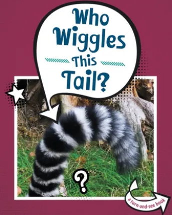 Who Wiggles This Tail?