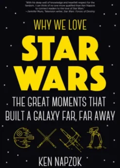Why We Love Star Wars