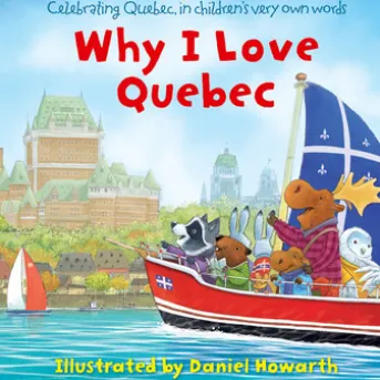 Why I Love Quebec