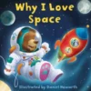 Why I Love Space