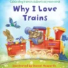 Why I Love Trains