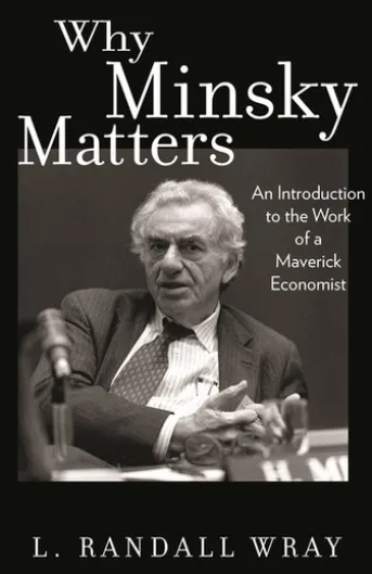Why Minsky Matters