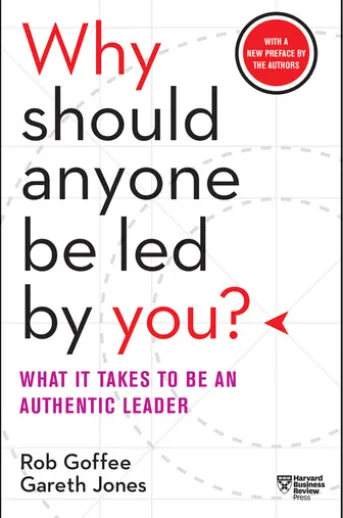 Why Should Anyone Be Led by You? With a New Preface by the Authors