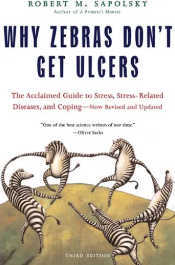 Why Zebras Don't Get Ulcers