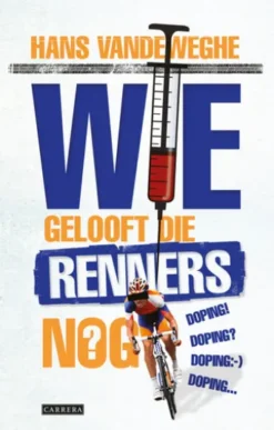 Wie gelooft die renners nog?