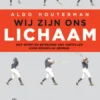 Wij zijn ons lichaam