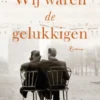 Wij waren de gelukkigen