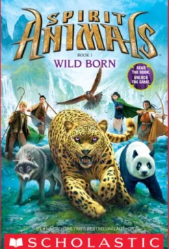 Wild Born (Spirit Animals, Book 1)