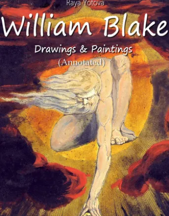 William Blake: Drawings & Paintings (Annotated)
