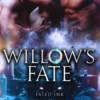 Willow's Fate