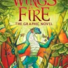 Wings of Fire: The Hidden Kingdom: A Graphic Novel (Wings of Fire Graphic Novel #3)