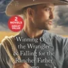 Winning Over the Wrangler & Falling for the Rancher Father