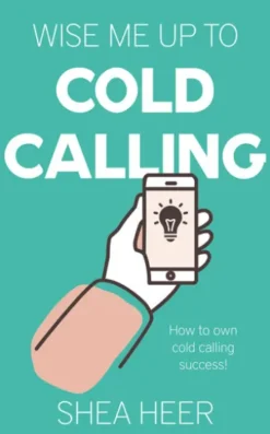 Wise Me Up To Cold Calling