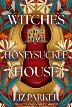 Witches of Honeysuckle House