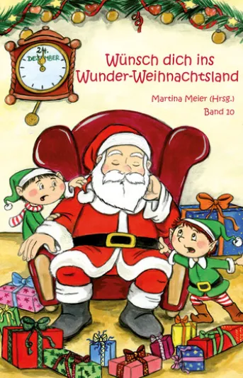 Wünsch dich ins Wunder-Weihnachtsland Band 10